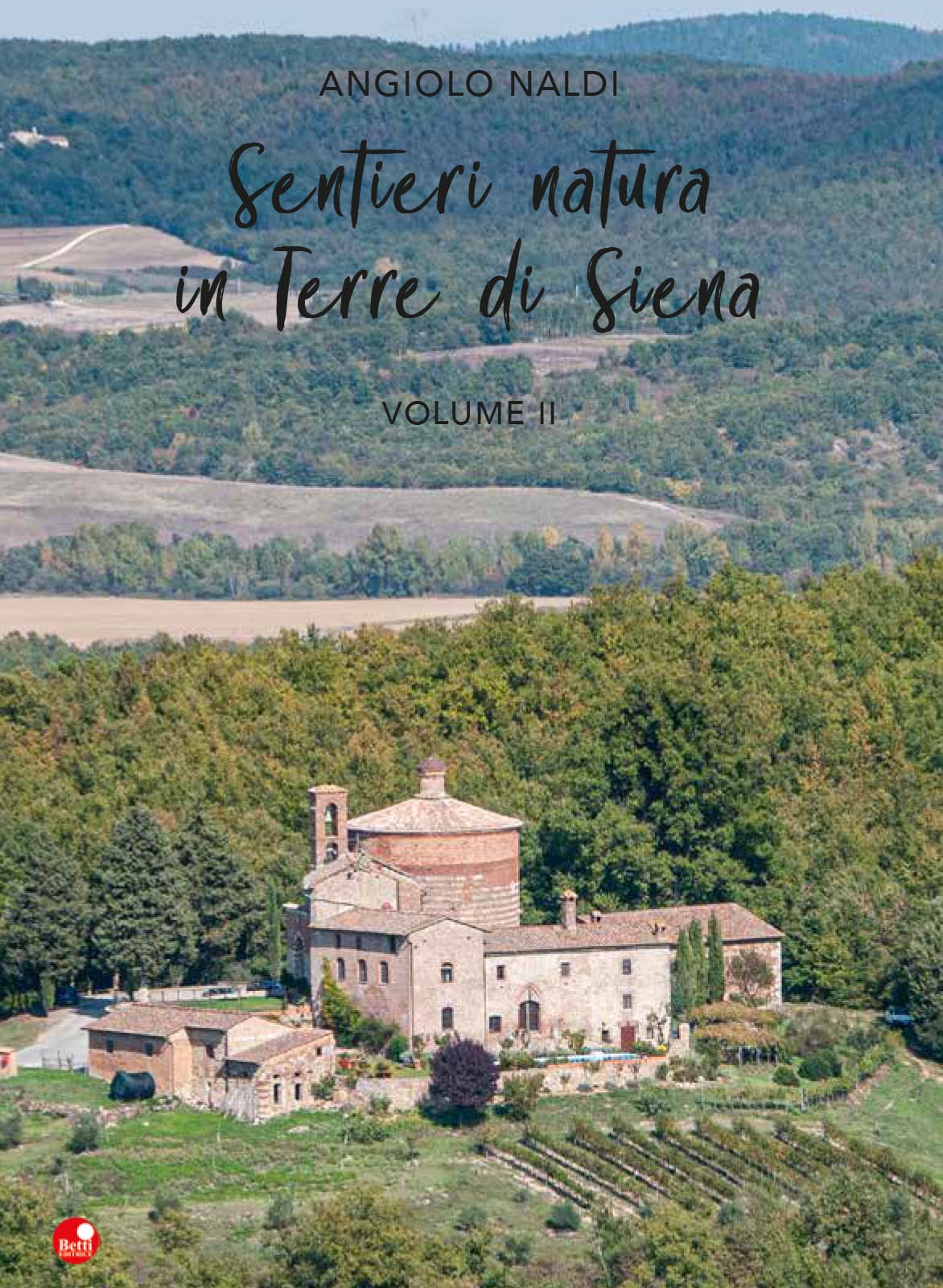 Sentieri natura in Terre di Siena  (volume II)