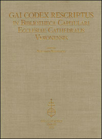 Gai codex rescriptus in Bibliotheca Capitulari Ecclesiae Cathedralis Veronensis