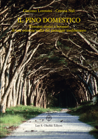Il pino domestico. Elementi storici e botanici di una preziosa realtà del paesaggio mediterraneo