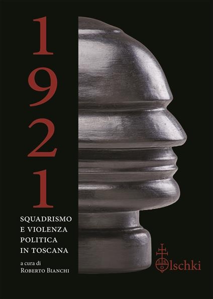 1921. Squadrismo e violenza politica in Toscana