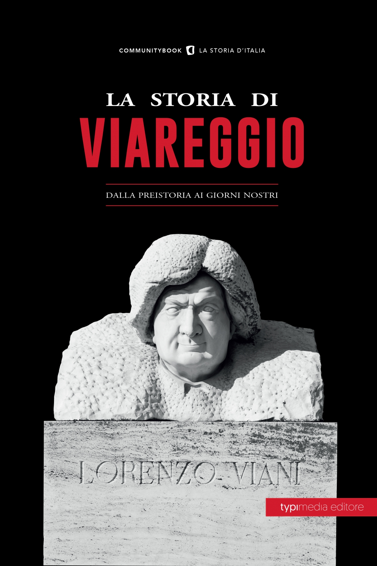 La storia di Viareggio, dalla preistoria ai giorni nostri
