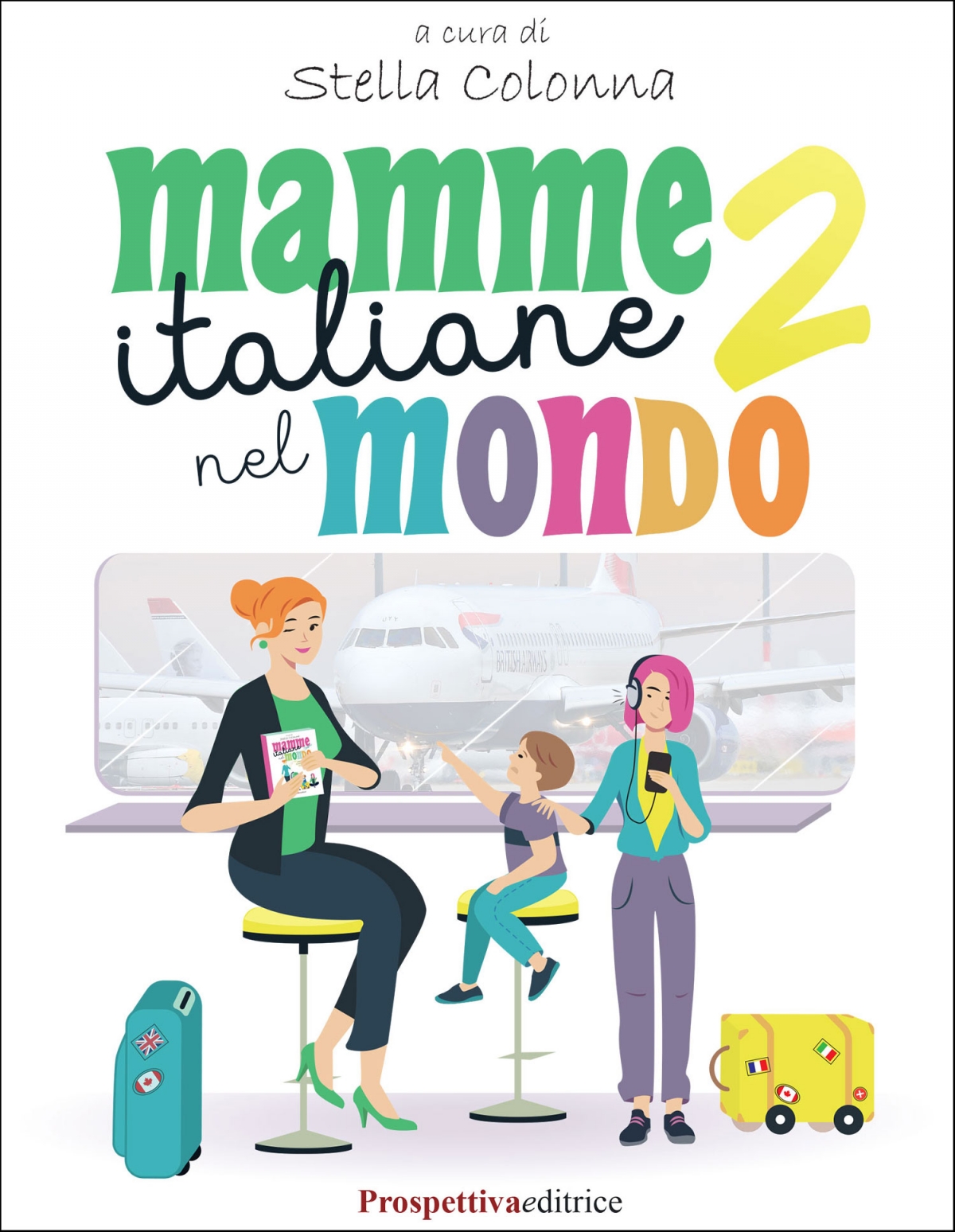 Mamme italiane nel mondo Vol. 2