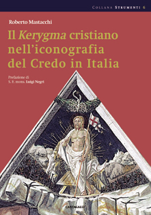 Il Kerygma cristiano nell'iconografia del Credo in Italia