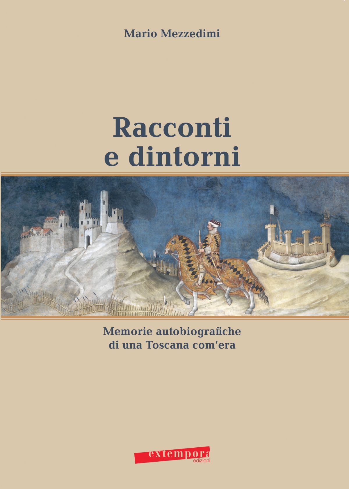 Mario Mezzedimi, Racconti e dintorni, Extempora Edizioni, Siena, 2016
