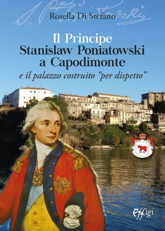 Il Principe Stanislaw Poniatowski a Capodimonte e il palazzo costruito “per dispetto”