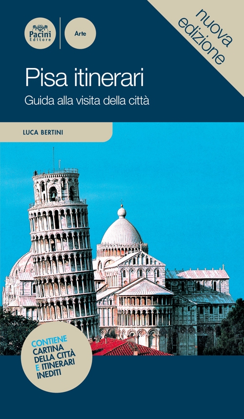 Pisa itinerari. Guida alla visita della città