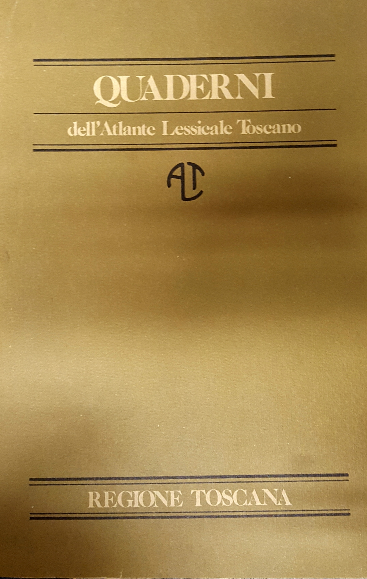 Quaderni dell’Atlante Lessicale Toscano