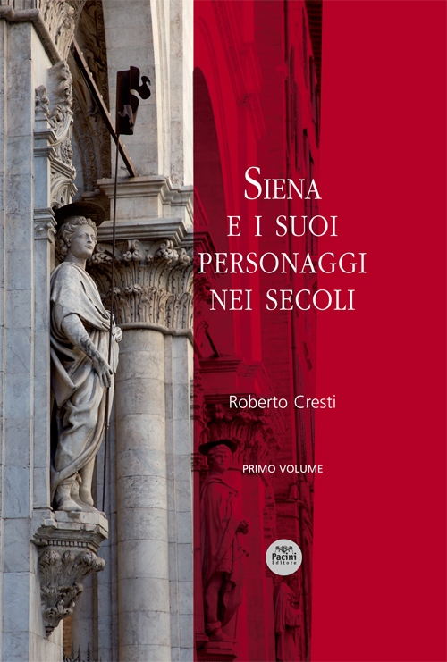 Siena e i suoi personaggi nei secoli (primo volume)