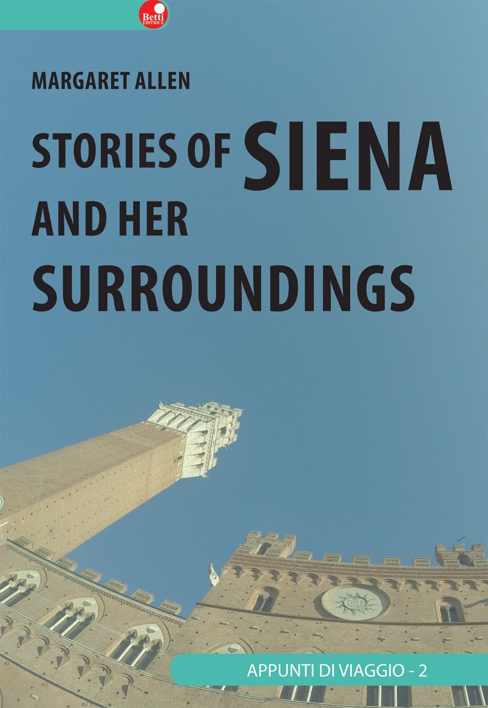 Stories of siena and her surrondings