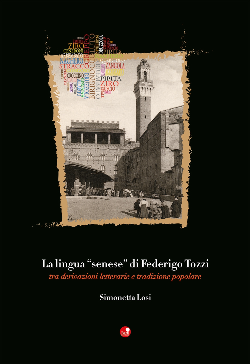 La lingua “senese” di Federigo Tozzi tra derivazioni letterarie e tradizione popolare