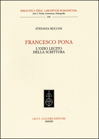 Francesco Pona. L’ozio lecito della scrittura