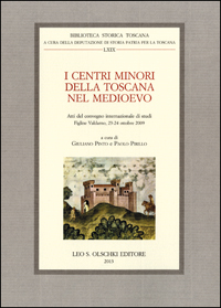 I centri minori della Toscana nel Medioevo