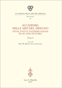 Accademia delle Arti del Disegno.  Studi, fonti e interpretazioni di 450 anni di storia