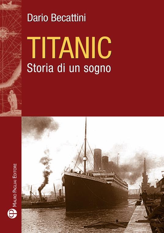 Titanic. Storia di un sogno