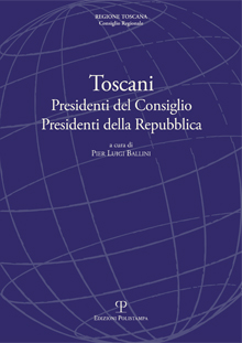 Toscani. Presidenti del Consiglio. Presidenti della Repubblica
