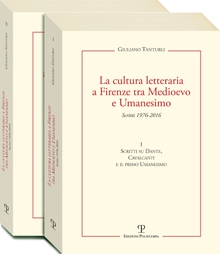 La cultura letteraria a Firenze tra Medioevo e Umanesimo. Scritti 1976-2016