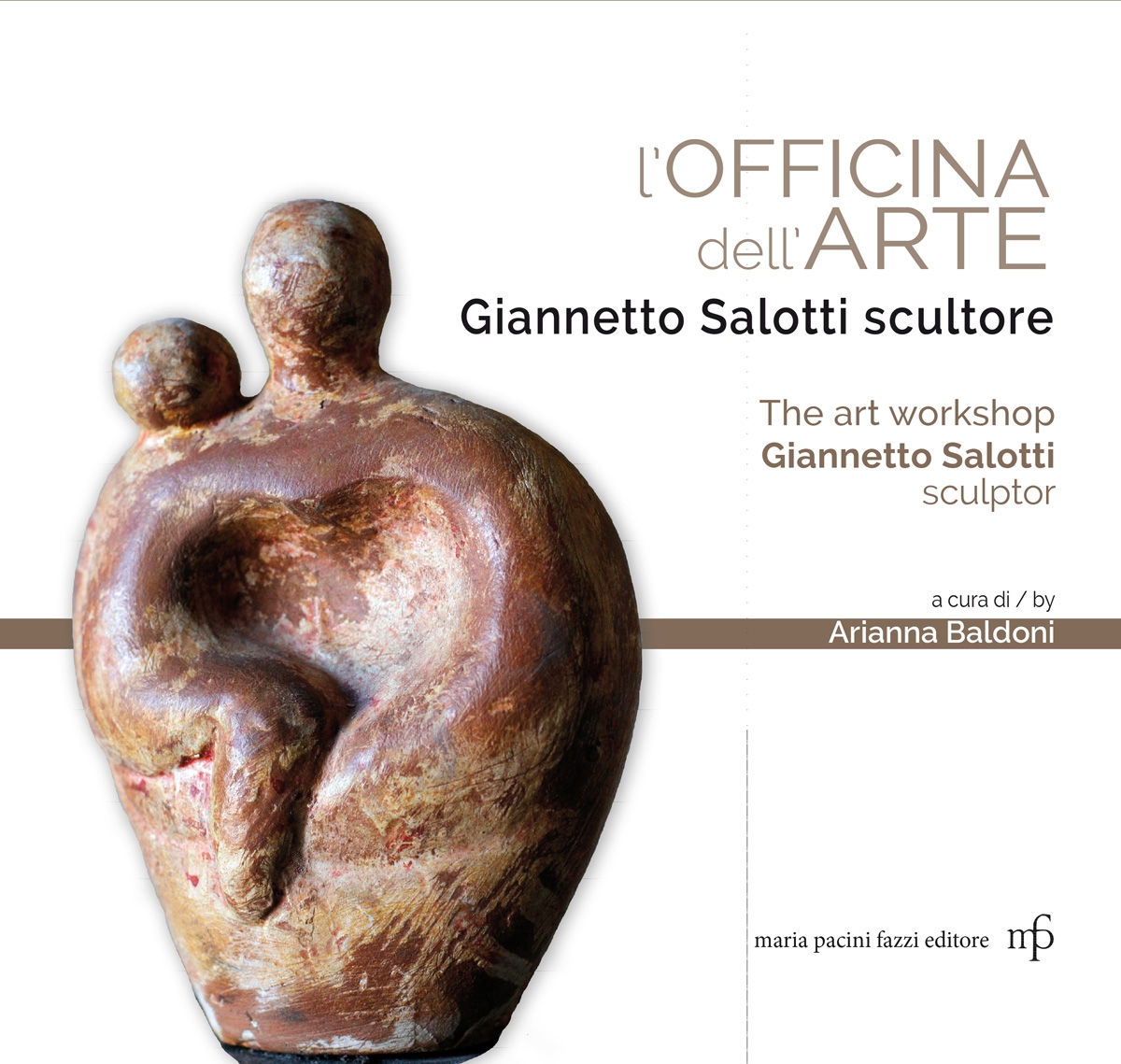 L'Officina dell'Arte. Giannetto Salotti scultore