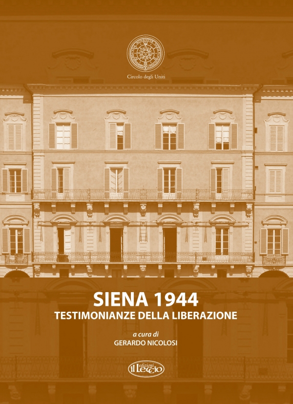 Siena 1944. Testimonianze della liberazione