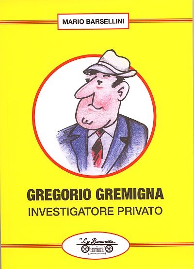 Gregorio Gremigna. Investigatore privato