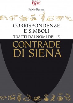 Corrispondenze e simboli tratti dai nomi delle Contrade di Siena