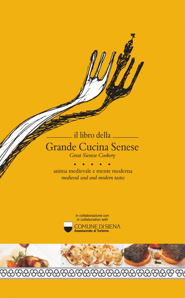 Il libro della grande cucina senese - toscanalibri - Il portale della  cultura toscana