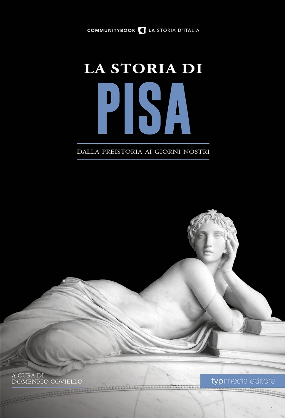 La storia di Pisa, dalla preistoria ai giorni nostri
