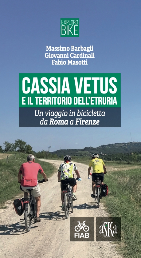 Cassia Vetus e il territorio dell’Etruria