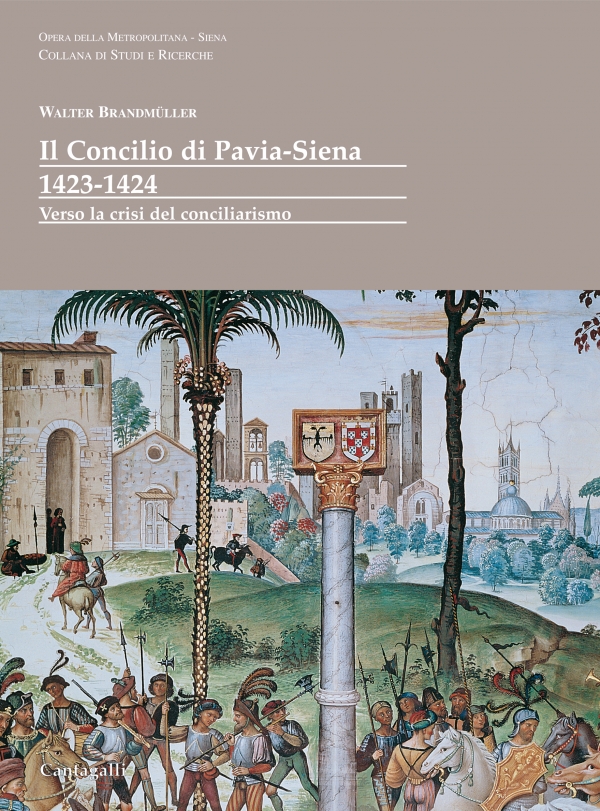 Il Concilio di Pavia e Siena 1423 – 1424. Verso la crisi del conciliarismo