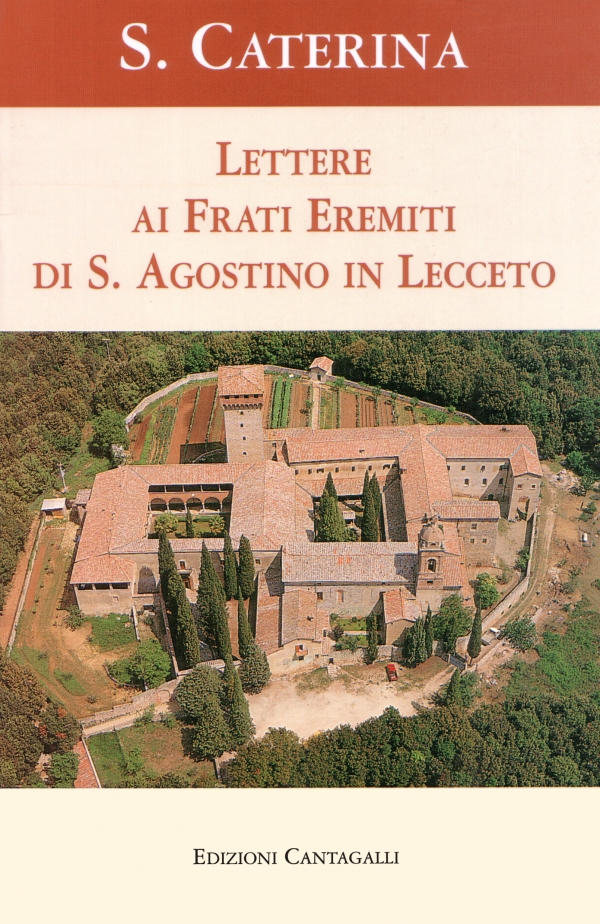 Lettere ai frati eremiti di S. Agostino in Lecceto