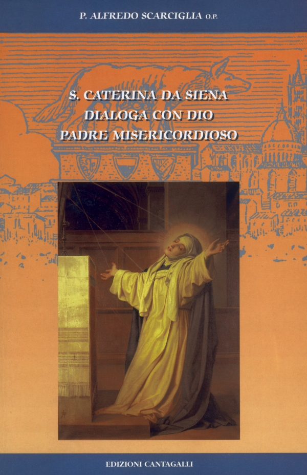 S. Caterina da Siena dialoga con Dio padre misericordioso