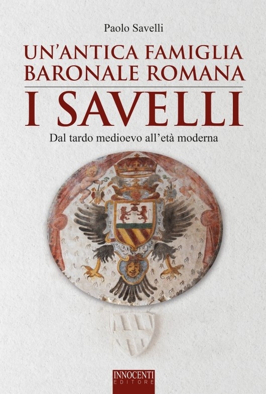 Un'antica famiglia baronale romana: I Savelli
