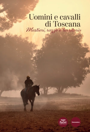 Uomini e cavalli di Toscana