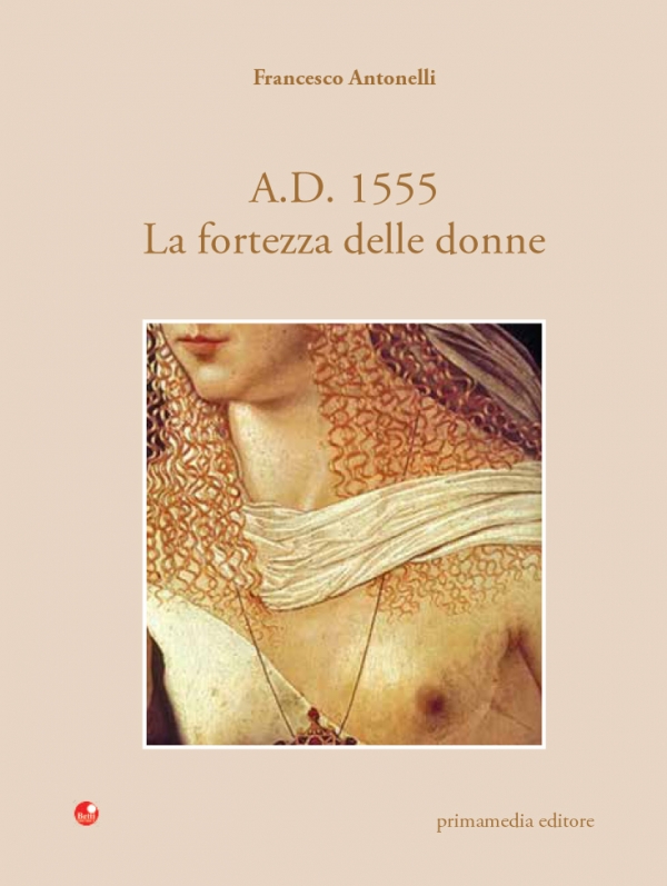 A.D. 1555 - La fortezza delle donne