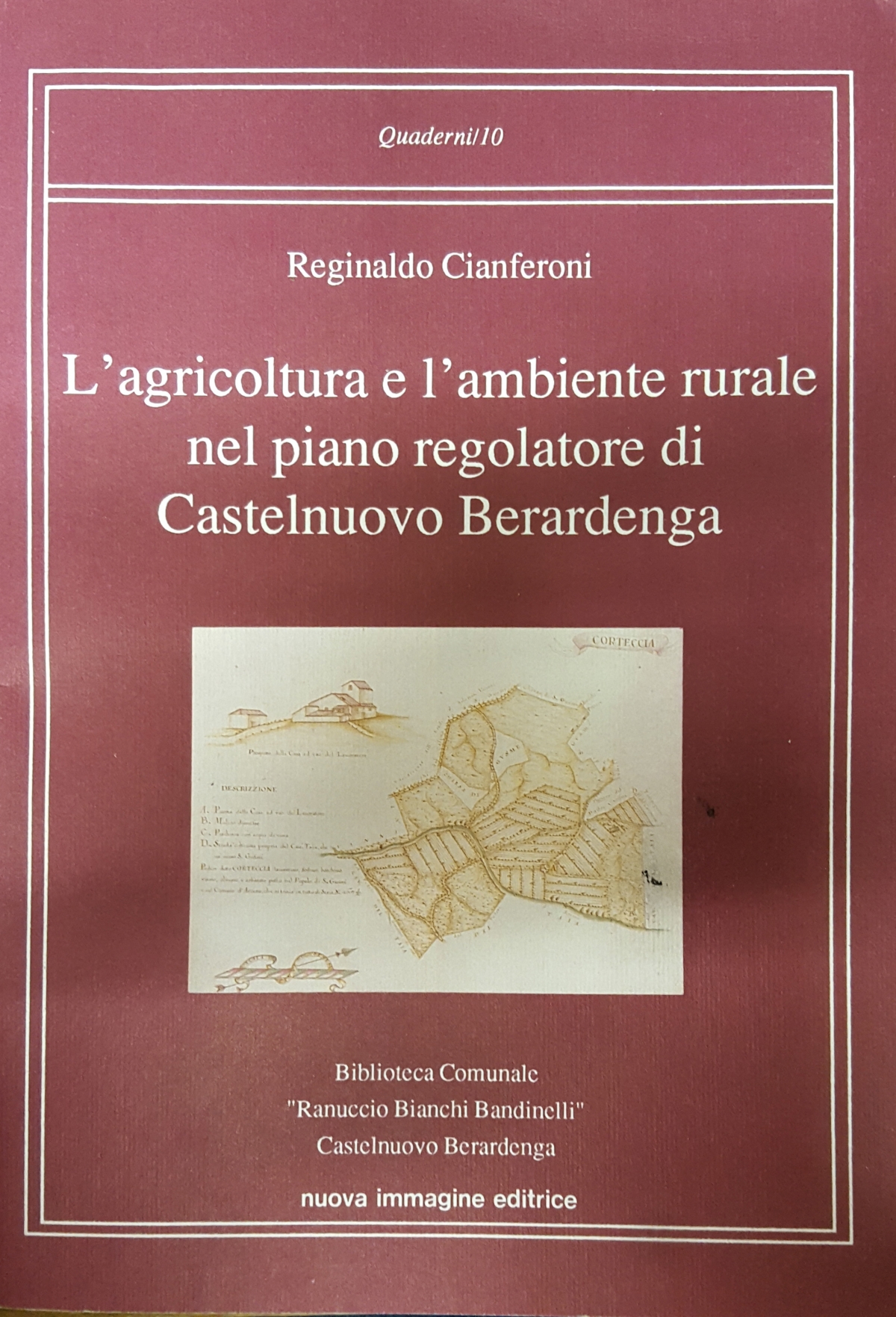 L’agricoltura e l’ambiente rurale nel piano regolatore di Castelnuovo Berardenga