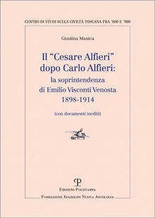 Il “Cesare Alfieri” dopo Carlo Alfieri: la soprintendenza di Emilio Visconti Venosta (1898-1914)