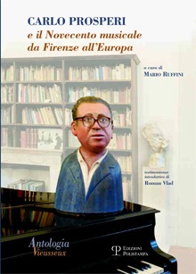 Carlo Prosperi e il Novecento musicale da Firenze all'Europa