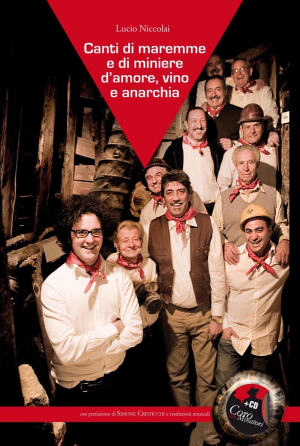 Canti di Maremme e di miniere d’amore, vino e anarchia (con CD)