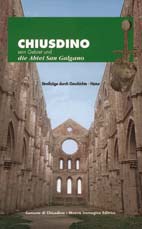 Chiusdino, sein Gebiet und die Abtei San Galgano