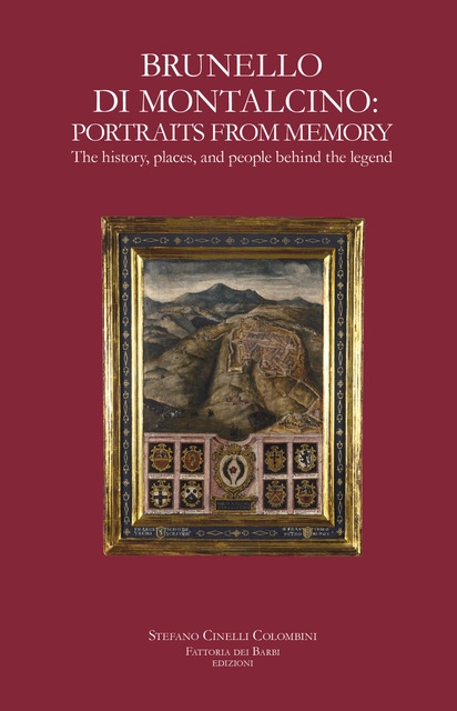 Brunello di Montalcino, portraits from memory