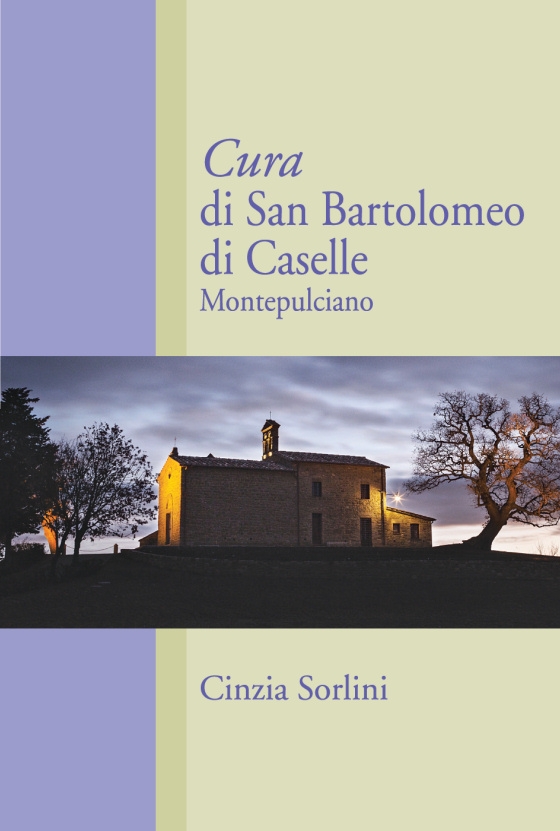 Cura di San Bartolomeo di Caselle - Montepulciano