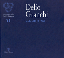Delio Granchi. Scultore (1910-1997)
