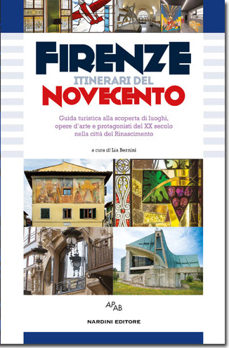 Firenze. Itinerari del Novecento