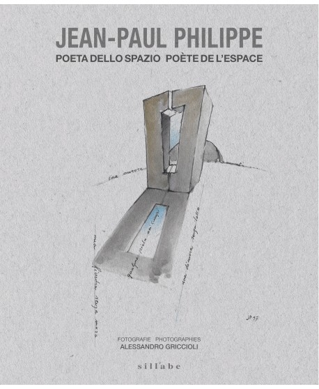 Jean-Paul Philippe. Poeta dello spazio - Poète de l'espace