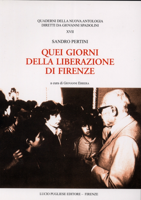 Sandro Pertini. Quei giorni della liberazione di Firenze