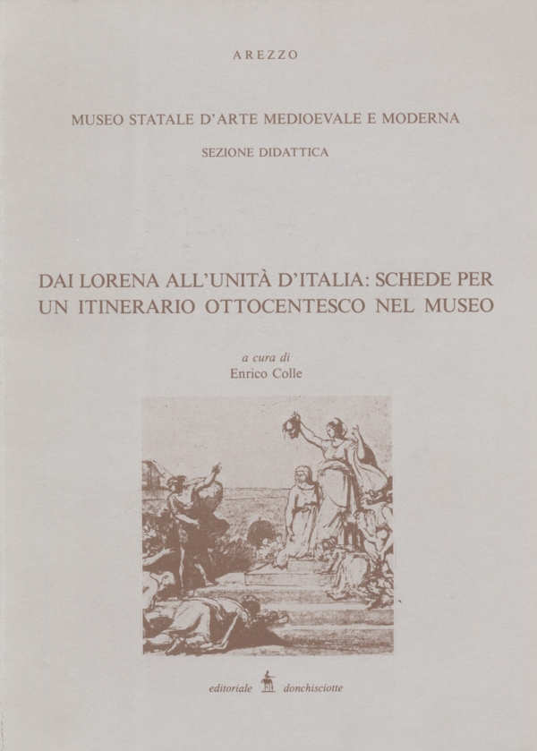 Dai Lorena all’unità d’Italia: schede per un itinerario ottocentesco nel museo 
