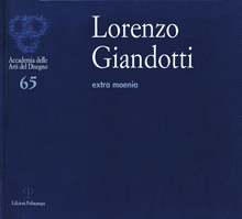Lorenzo Giandotti. Extra moenia