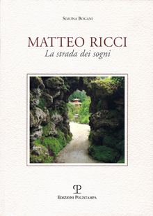 Matteo Ricci. La strada dei sogni