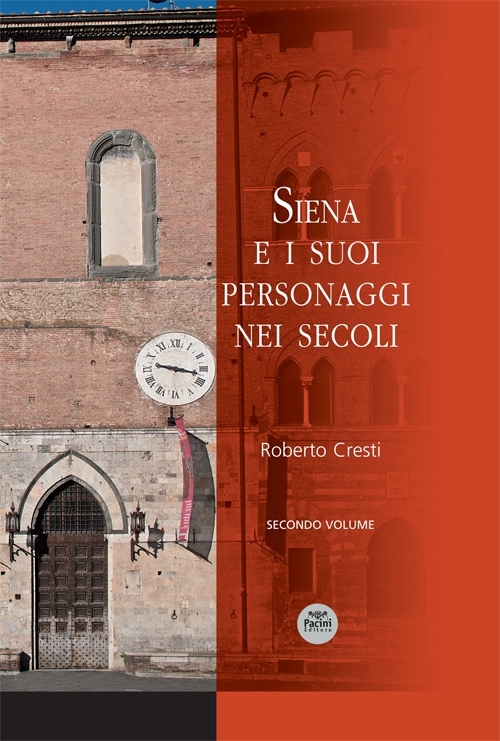 Siena e i suoi personaggi nei secoli (secondo volume)