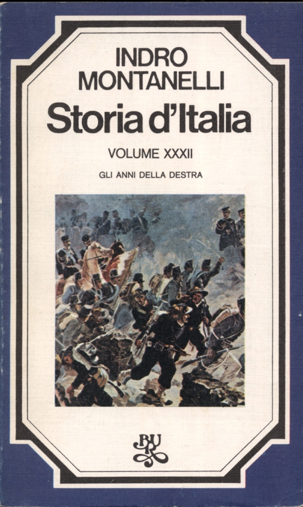 Storia d’Italia. Gli anni della Destra. Vol. XXXII