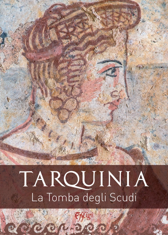 Tarquinia. La Tomba degli Scudi